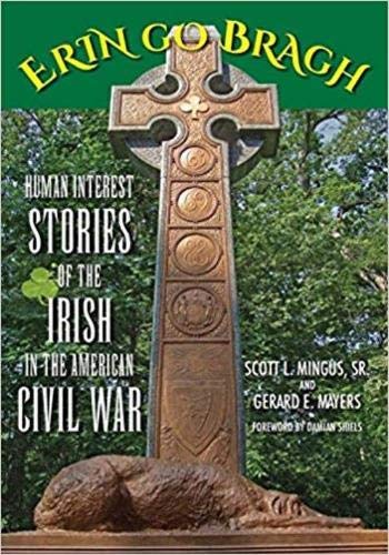 Beispielbild fr Erin Go Bragh: Human Interest Stories of the Irish in the American Civil War zum Verkauf von Wonder Book