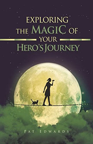 Beispielbild fr Exploring the Magic of Your Hero's Journey zum Verkauf von Better World Books