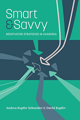 Stock image for Smart & Savvy: Negotiation Strategies in Academia for sale by BooksRun