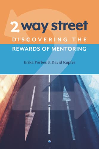 Stock image for 2 Way Street: Discovering the Rewards of Mentoring for sale by Books Unplugged