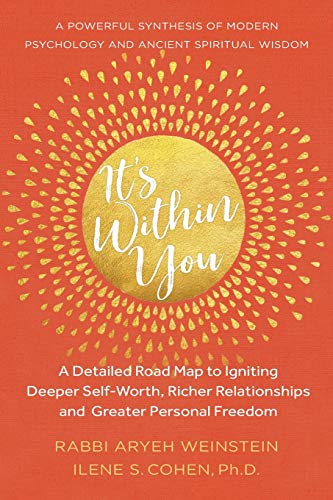 Stock image for Its Within You: A Detailed Road Map to Igniting, Deeper Self-Worth, Richer Relationships, and Greater Personal Freedom for sale by Half Price Books Inc.