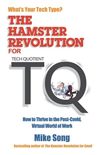 Beispielbild fr The Hamster Revolution for TQ: How to Thrive in the Post-Covid, Virtual World of Work zum Verkauf von SecondSale