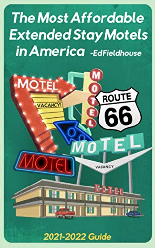 Stock image for The Most Affordable Extended Stay Motels in America: 2021 - 2022 Guide for sale by GreatBookPrices