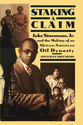 Beispielbild fr Staking a Claim: Jake Simmons, Jr. and the Making of An African-American Oil Dynasty zum Verkauf von SecondSale