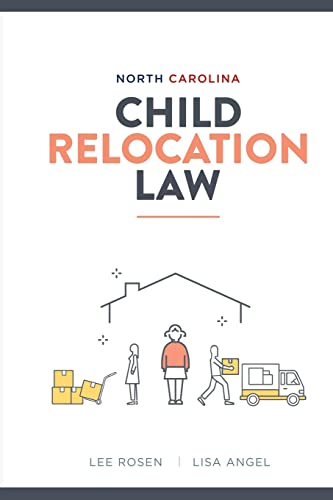 Stock image for North Carolina Child Relocation Law for sale by Lucky's Textbooks