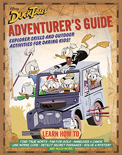 Imagen de archivo de DuckTales Adventurers Guide: Explorer Skills and Outdoor Activities for Daring Kids a la venta por Goodwill Southern California