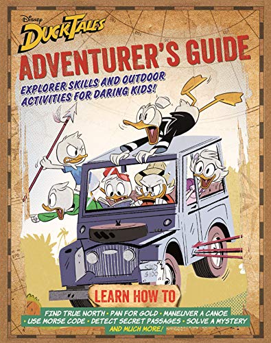 Stock image for DuckTales Adventurers Guide: Explorer Skills and Outdoor Activities for Daring Kids for sale by Goodwill Southern California