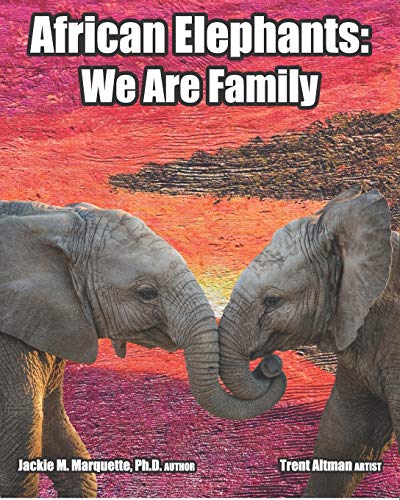Stock image for African Elephants: We Are Family for sale by Lucky's Textbooks