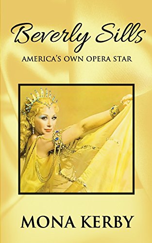 Stock image for Beverly Sills: America's Own Opera Star for sale by SecondSale