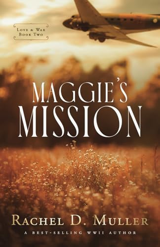 Imagen de archivo de Maggie's Mission (Love & War) a la venta por Wonder Book