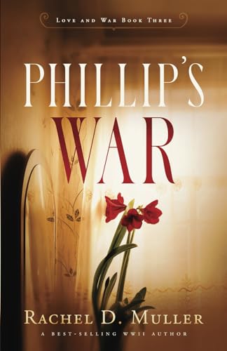 Imagen de archivo de Phillip's War (Love & War) a la venta por Wonder Book