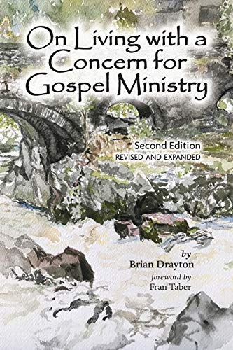 Stock image for On Living with a Concern for Gospel Ministry: Second Edition, Revised and Updated for sale by GF Books, Inc.