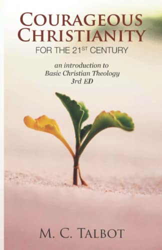 Imagen de archivo de Courageous Christianity for the 21st Century a la venta por Revaluation Books