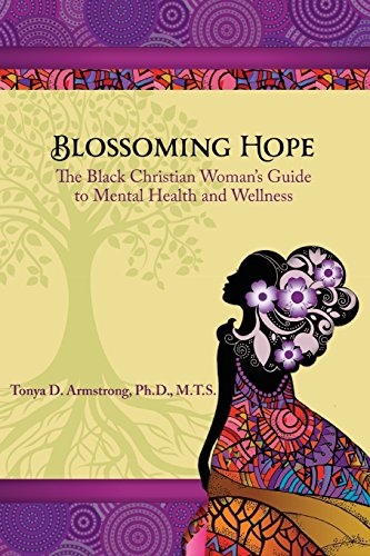 Stock image for Blossoming Hope: The Black Christian Woman's Guide to Mental Health and Wellness for sale by Once Upon A Time Books