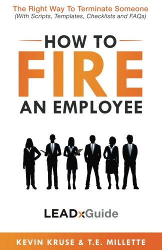 Stock image for How to Fire an Employee: The Right Way to Terminate Someone (LEADx Guide) for sale by Goodwill