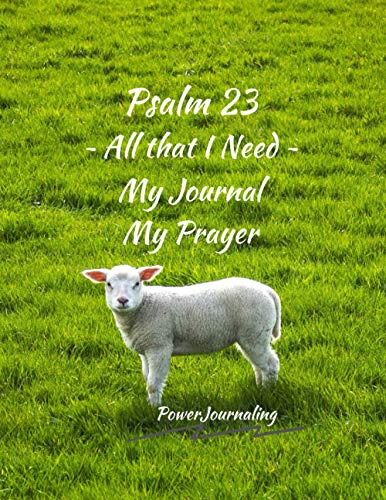 Stock image for Psalm 23 ~ All that I Need: My Journal My Prayer for sale by Save With Sam