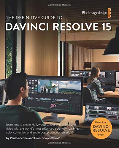 Beispielbild fr The Definitive Guide to DaVinci Resolve 15: Editing, Color, Audio, and Effects (The Blackmagic Design Learning Series) zum Verkauf von HPB-Red