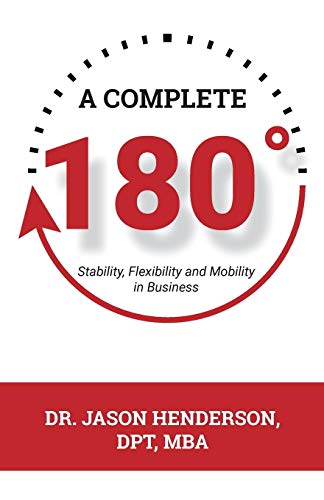 Beispielbild fr A Complete 180: Stability, Flexibility and Mobility in Business zum Verkauf von SecondSale