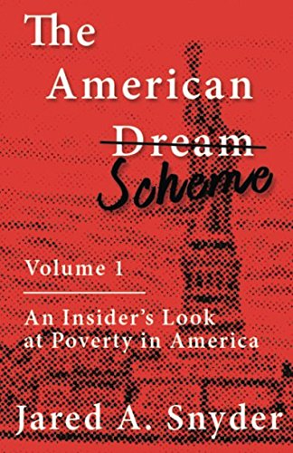 Stock image for The American Scheme: An Insider s Look at Poverty in America for sale by Revaluation Books