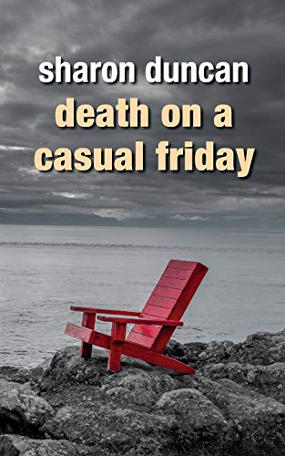 Stock image for Death on a Casual Friday (Scotia MacKinnon Mysteries) for sale by GF Books, Inc.
