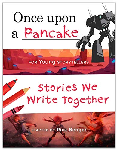 

Once upon a Pancake for Young Storytellers (ages 9â"12) â" Creative, Interactive Activity Book for Kids