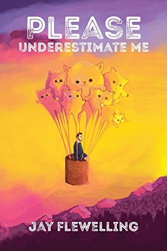 Stock image for Please Underestimate Me for sale by HPB-Ruby