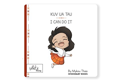 Stock image for Kuv Ua Tau (I Can Do It) - Hmong Childrens Board Book for sale by Big River Books