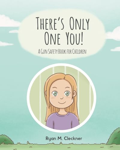 Beispielbild fr There's Only One You!: A Gun Safety Book for Children zum Verkauf von HPB-Emerald