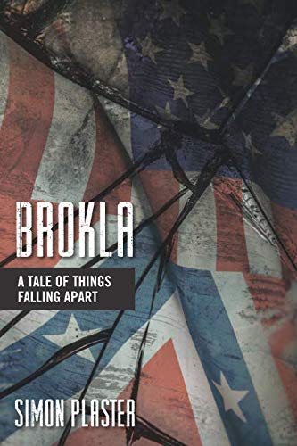 Stock image for BROKLA: A Tale of Things Falling Apart for sale by Revaluation Books