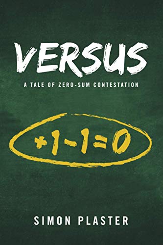 Stock image for Versus: A Tale of Zero-Sum Contestation for sale by ThriftBooks-Atlanta