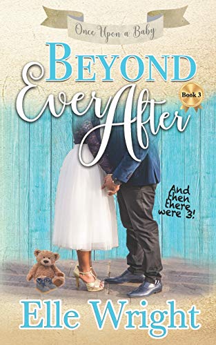 Imagen de archivo de Beyond Ever After : Once upon a Baby a la venta por Better World Books: West