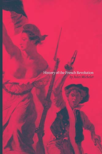 Stock image for History of the French Revolution for sale by Chiron Media