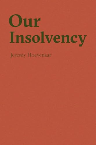 9780999431368: Our Insolvency