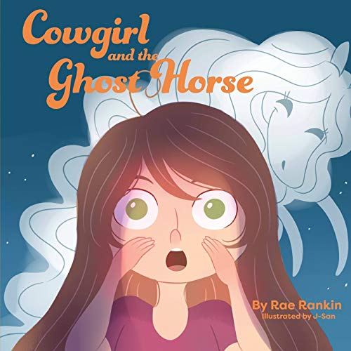 Beispielbild fr Cowgirl and the Ghost Horse (Cowgirl Lessons Adventures) zum Verkauf von GF Books, Inc.