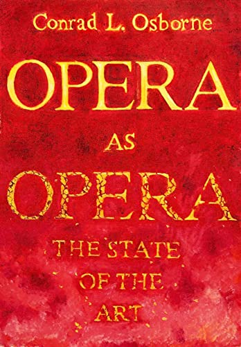 Beispielbild fr Opera As Opera: The State of the Art zum Verkauf von WorldofBooks