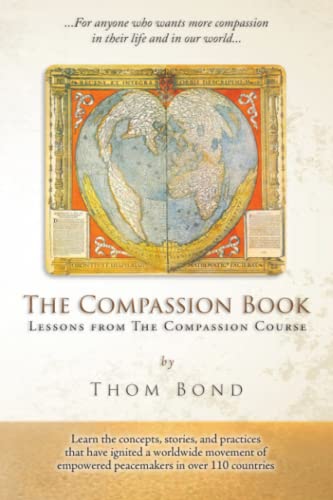 Stock image for The Compassion Book: Lessons from The Compassion Course for sale by Front Cover Books