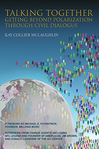 Beispielbild fr Talking Together: Getting Beyond Polarization Through Civil Dialogue: Getting Beyond Polarization Through Civil Dialogue zum Verkauf von HPB-Ruby