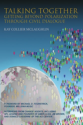 9780999442418: Talking Together: Getting Beyond Polarization Through Civil Dialogue: Getting Beyond Polarization Through Civil Dialogue