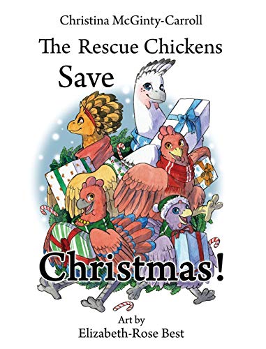 Beispielbild fr The Rescue Chickens Save Christmas! zum Verkauf von ThriftBooks-Atlanta