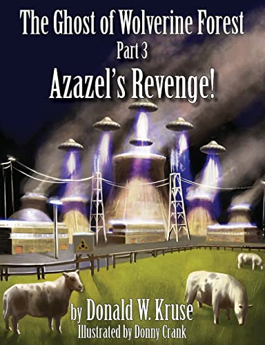 Stock image for The Ghost of Wolverine Forest, Part 3: Azazel's Revenge! for sale by Lucky's Textbooks