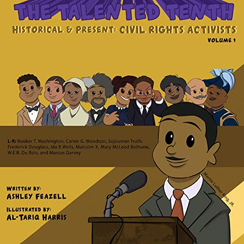 9780999462034: The Talented Tenth Historical & Present: Civil Rights Activists