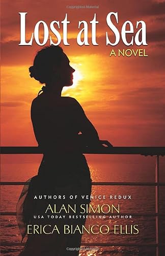 Imagen de archivo de Lost At Sea: A Novel of Family, Addiction, and Small-Town Secrets a la venta por Hawking Books