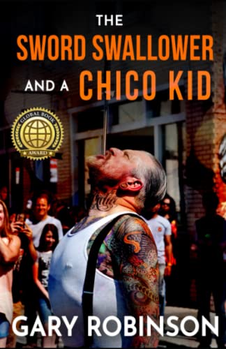 Stock image for The Sword Swallower and a Chico Kid for sale by ThriftBooks-Atlanta