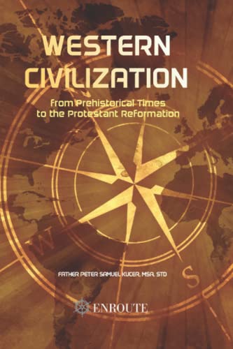 Stock image for Western Civilization from Prehistorical Times to the Protestant Reformation for sale by Ria Christie Collections