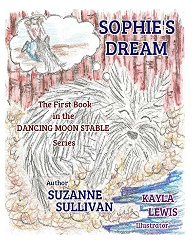 Stock image for Sophie's Dream (Dancing Moon Stable) for sale by Revaluation Books