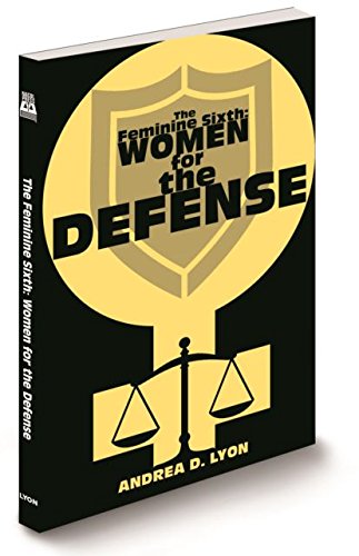 Stock image for The Feminine Sixth: Women for the Defense for sale by Bob's Book Journey