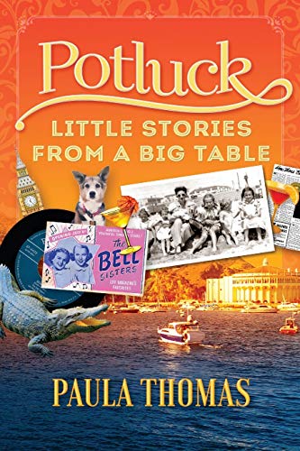 Stock image for Potluck : Little Stories from a Big Table for sale by Better World Books