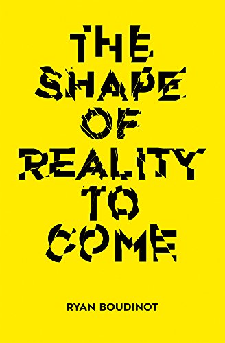 9780999477427: The Shape of Reality to Come