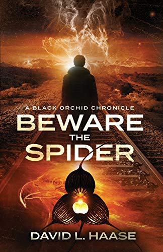 9780999484753: Beware the Spider: A Black Orchid Chronicle