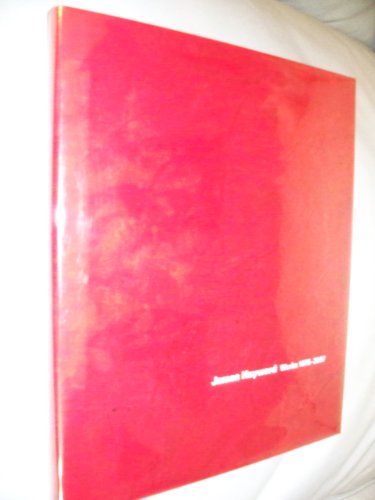 Beispielbild fr James Hayward: Works 1975 - 2007 zum Verkauf von Magus Books Seattle
